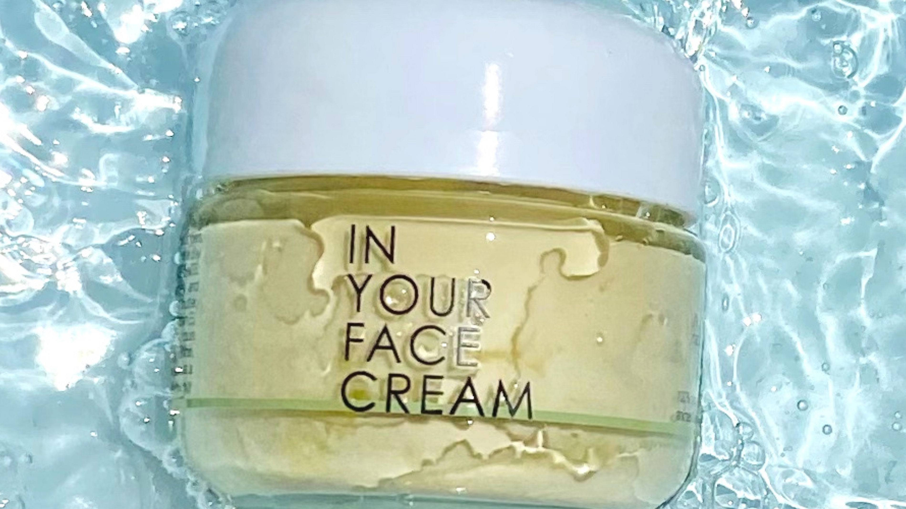 step 5: moisturize, an image of IN YOUR FACE CREAM on a aqua water background