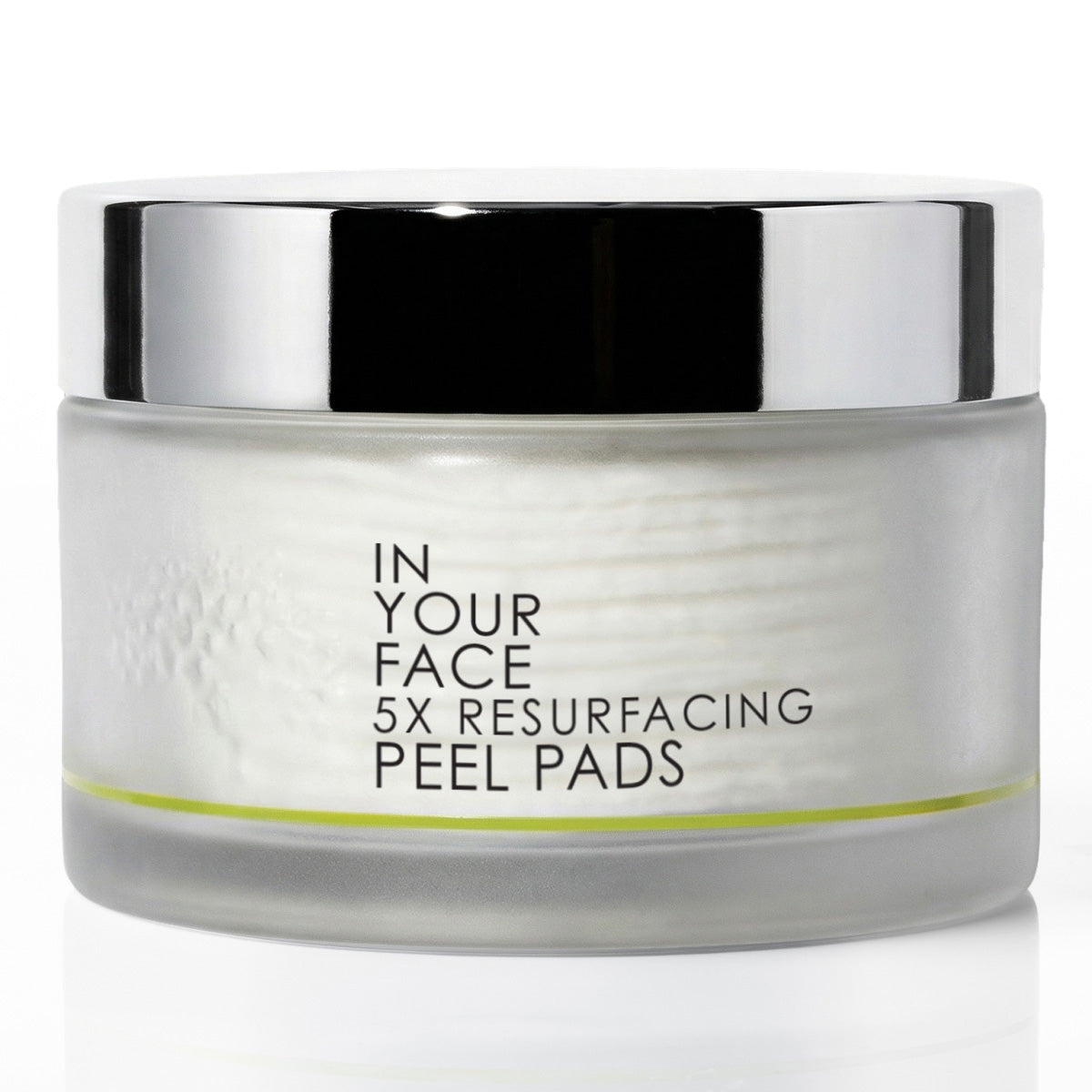 A jar of IN YOUR FACE 5X RESURFACING PEEL PADS on a clean white background. The product is in a frosted glass jar with a reflective silver lid and black text.