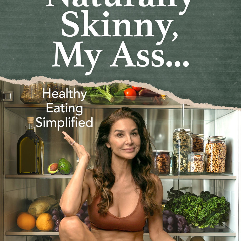 Naturally Skinny, My Ass front book cover