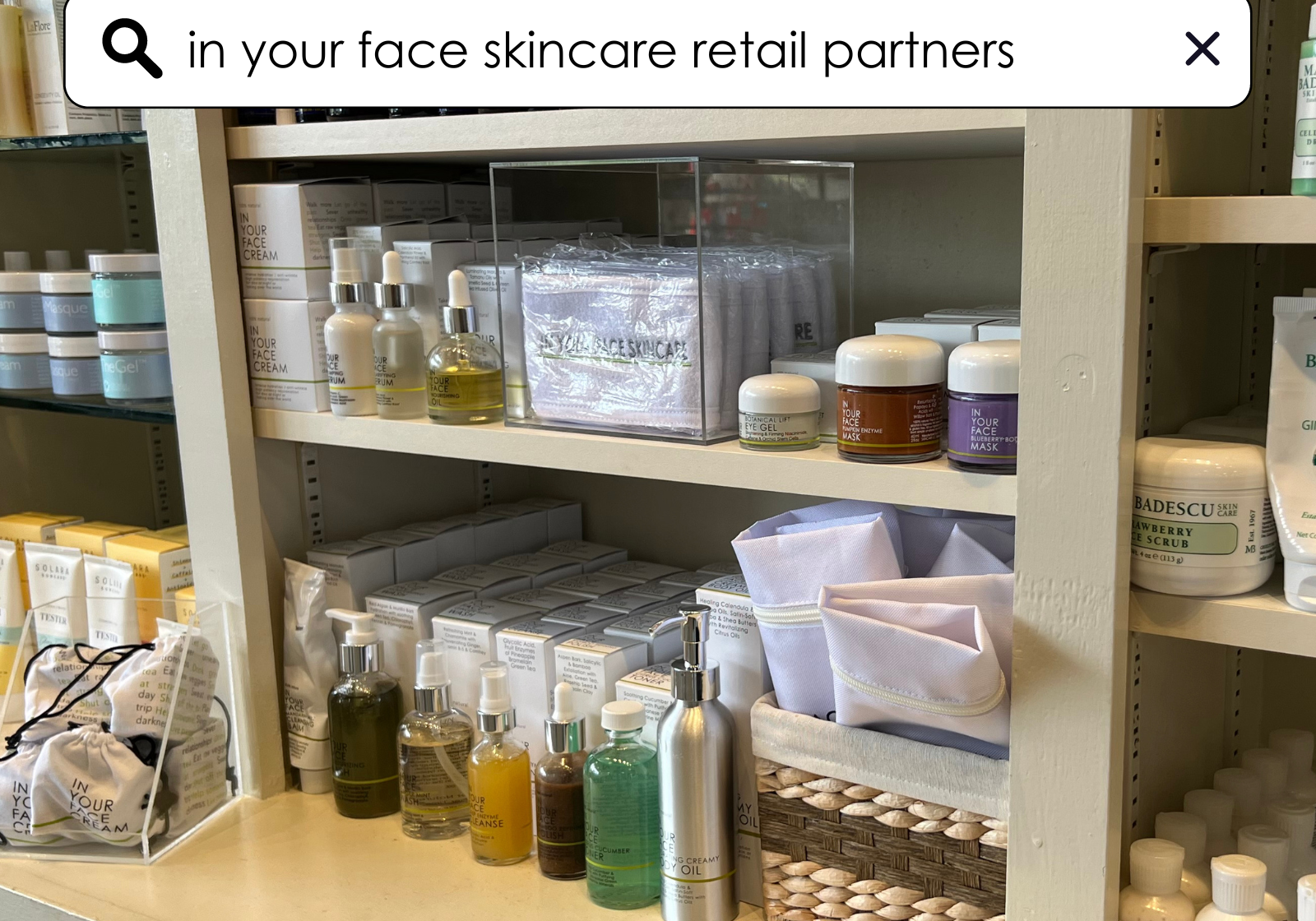 shelf image saying "in your face skincare retail partners".